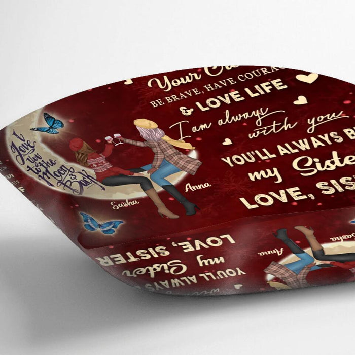 Personalized To My Sister Pillow Cover/Quilt/Fleece Blanket - Birthday Gift Idea For Sisters/Besties - You'll Always Be My Sister