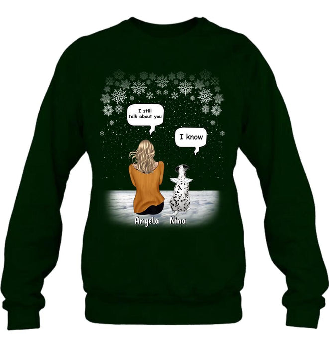 Personalized Memorial Pet T-shirt/Long Sleeve/Sweatshirt/Hoodie - Adult/Couple With Up to 4 Pets - Memorial Gift Idea For Dog/Cat Lover - I Still Talk About You
