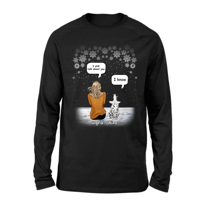 Personalized Memorial Pet T-shirt/Long Sleeve/Sweatshirt/Hoodie - Adult/Couple With Up to 4 Pets - Memorial Gift Idea For Dog/Cat Lover - I Still Talk About You