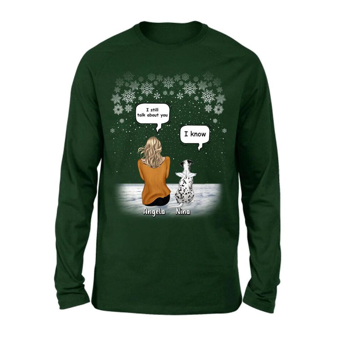 Personalized Memorial Pet T-shirt/Long Sleeve/Sweatshirt/Hoodie - Adult/Couple With Up to 4 Pets - Memorial Gift Idea For Dog/Cat Lover - I Still Talk About You