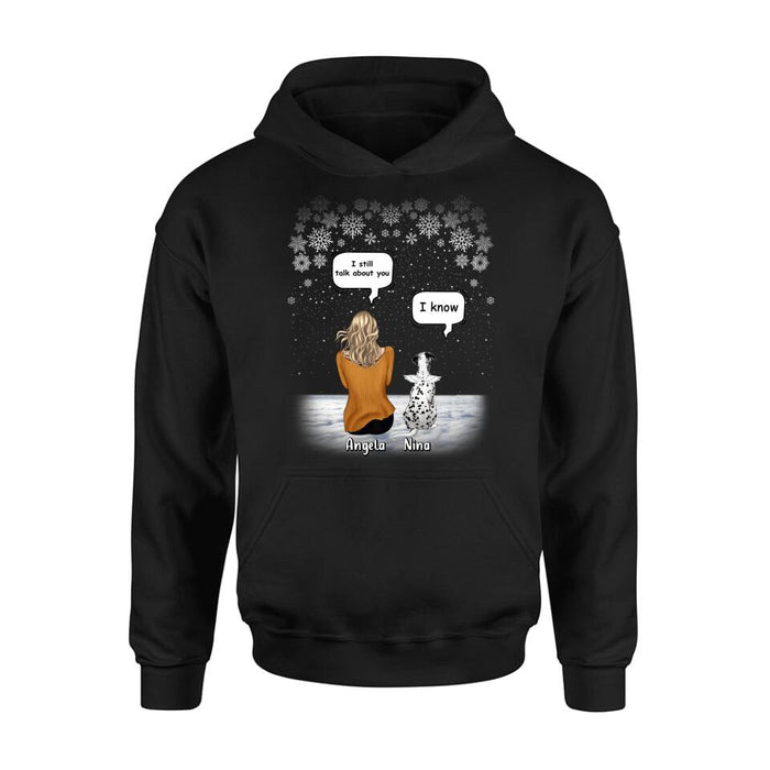 Personalized Memorial Pet T-shirt/Long Sleeve/Sweatshirt/Hoodie - Adult/Couple With Up to 4 Pets - Memorial Gift Idea For Dog/Cat Lover - I Still Talk About You