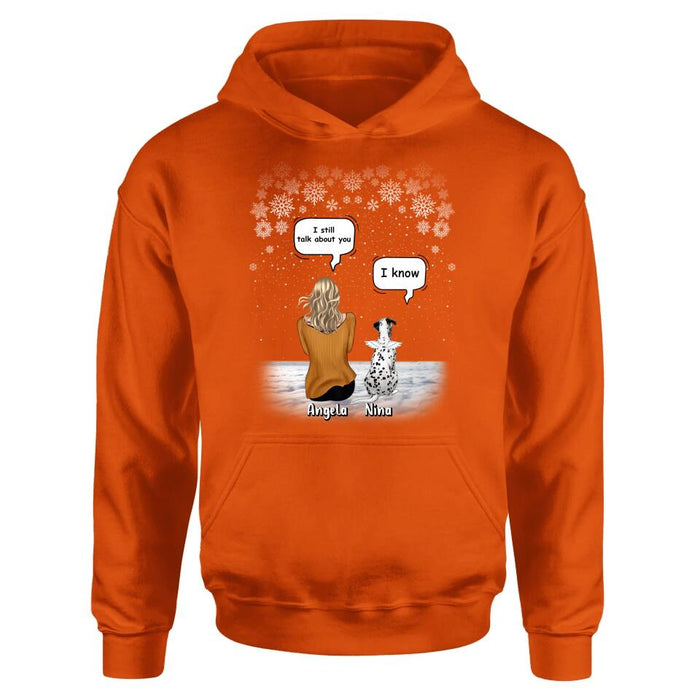 Personalized Memorial Pet T-shirt/Long Sleeve/Sweatshirt/Hoodie - Adult/Couple With Up to 4 Pets - Memorial Gift Idea For Dog/Cat Lover - I Still Talk About You
