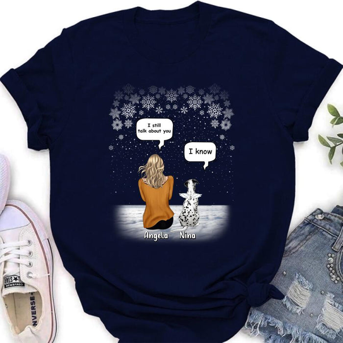 Personalized Memorial Pet T-shirt/Long Sleeve/Sweatshirt/Hoodie - Adult/Couple With Up to 4 Pets - Memorial Gift Idea For Dog/Cat Lover - I Still Talk About You