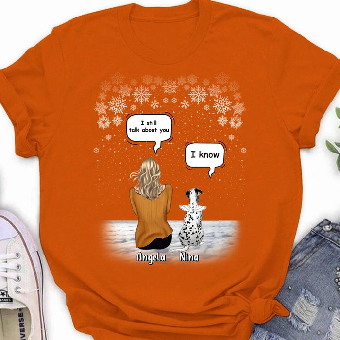 Personalized Memorial Pet T-shirt/Long Sleeve/Sweatshirt/Hoodie - Adult/Couple With Up to 4 Pets - Memorial Gift Idea For Dog/Cat Lover - I Still Talk About You