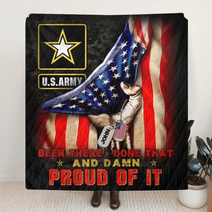 Personalized Veteran Proudly Served Quilt/Fleece Blanket - Gift Idea For Veterans - Been There Done That And Damn Proud Of It