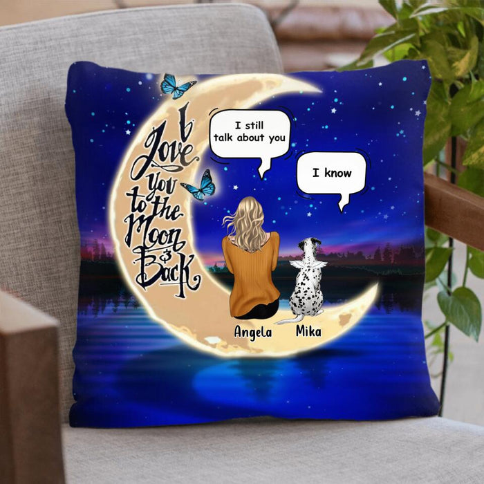 Personalized Memorial Pet Pillow Cover - Up to 4 Pets - Best Gift For Dog/Cat Lover - I Love You To The Moon & Back