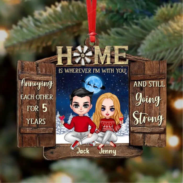 Personalized Couple Wooden Ornament - Gift Idea For Couple/Christmas - Home Is Wherever I'm With You