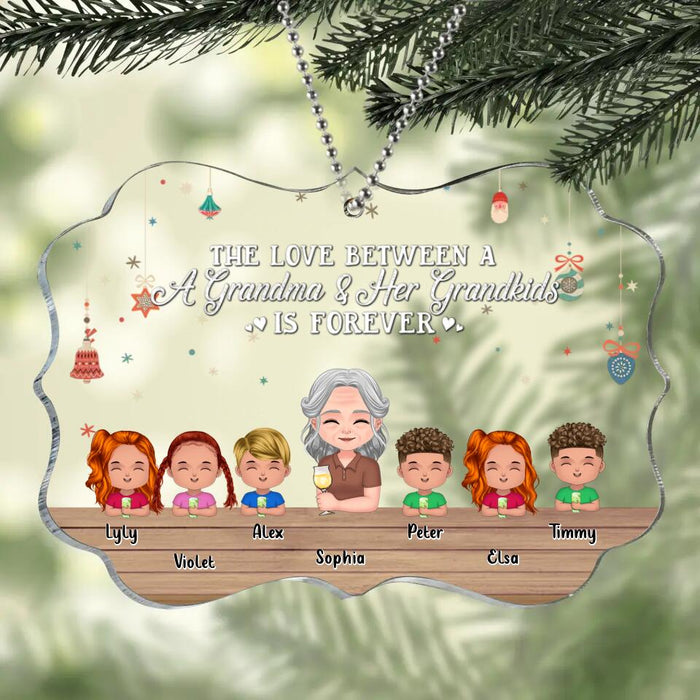 Personalized Grandma & Grandkids Rectangle Acrylic Ornament - Gift Idea For Grandma - Up to 6 Kids - The Love Between A Grandma & Her Grandkids Is Forever
