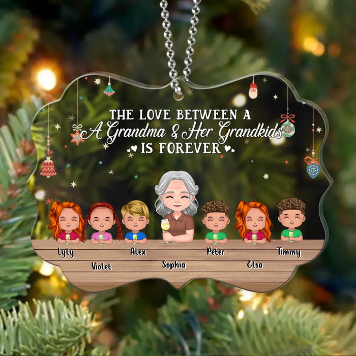 Personalized Grandma & Grandkids Rectangle Acrylic Ornament - Gift Idea For Grandma - Up to 6 Kids - The Love Between A Grandma & Her Grandkids Is Forever