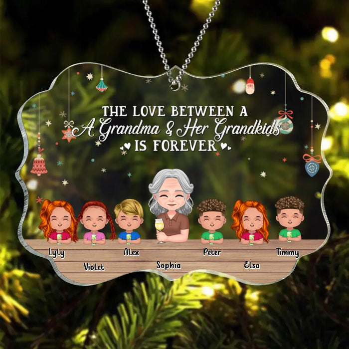 Personalized Grandma & Grandkids Rectangle Acrylic Ornament - Gift Idea For Grandma - Up to 6 Kids - The Love Between A Grandma & Her Grandkids Is Forever