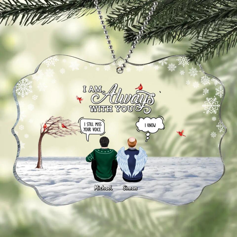 Personalized Memorial Rectangle Acrylic Ornament - Gift Idea For Family - Up to 5 People - I Am Always With You