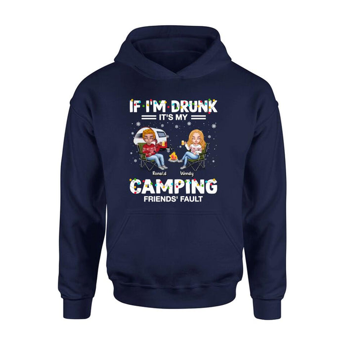 Personalized Camping Friends Shirt - Up to 7 Friends - Christmas Gift For Friends/Camping Lovers - If I'm Drunk It's My Camping Friends' Fault