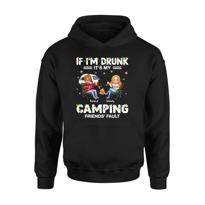 Personalized Camping Friends Shirt - Up to 7 Friends - Christmas Gift For Friends/Camping Lovers - If I'm Drunk It's My Camping Friends' Fault