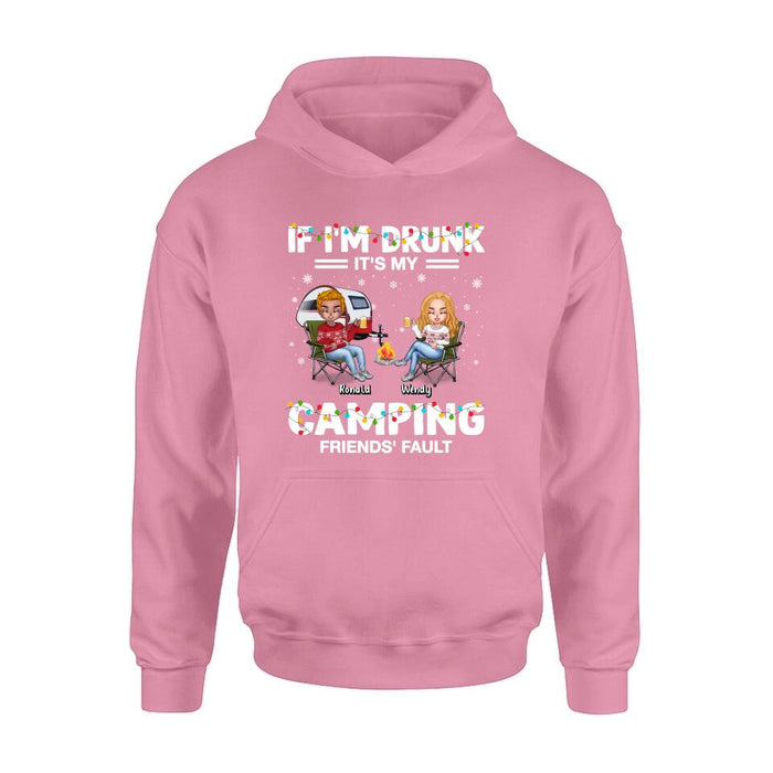 Personalized Camping Friends Shirt - Up to 7 Friends - Christmas Gift For Friends/Camping Lovers - If I'm Drunk It's My Camping Friends' Fault