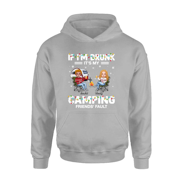 Personalized Camping Friends Shirt - Up to 7 Friends - Christmas Gift For Friends/Camping Lovers - If I'm Drunk It's My Camping Friends' Fault