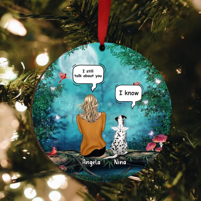 Personalized Memorial Dog/Cat Circle/Rectangle Wooden/Acrylic Ornament - Adult/Couple With Up to 4 Pets - Memorial Gift Idea For Dog/ Cat Lovers - I Still Talk About You