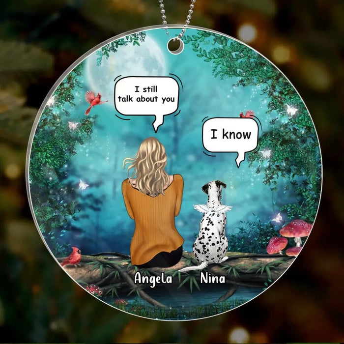 Personalized Memorial Dog/Cat Circle/Rectangle Wooden/Acrylic Ornament - Adult/Couple With Up to 4 Pets - Memorial Gift Idea For Dog/ Cat Lovers - I Still Talk About You