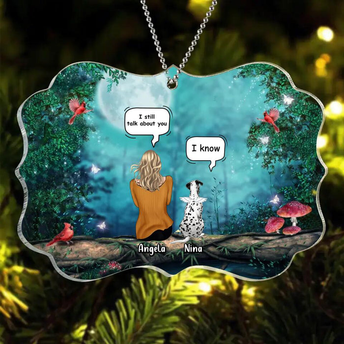 Personalized Memorial Dog/Cat Circle/Rectangle Wooden/Acrylic Ornament - Adult/Couple With Up to 4 Pets - Memorial Gift Idea For Dog/ Cat Lovers - I Still Talk About You