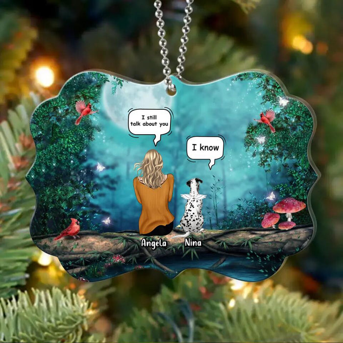 Personalized Memorial Dog/Cat Circle/Rectangle Wooden/Acrylic Ornament - Adult/Couple With Up to 4 Pets - Memorial Gift Idea For Dog/ Cat Lovers - I Still Talk About You