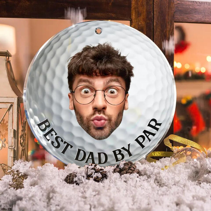 Personalized Christmas Acrylic Ornament - Gift Idea For Dad, Grandpa, Golf Lover - Best Dad By Par