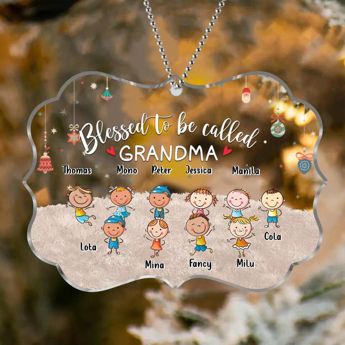Personalized Grandma & Grandkids Circle/Rectangle Acrylic Ornament - Gift Idea For Grandma - Up to 6 Grandkids - Blessed To Be Called Grandma