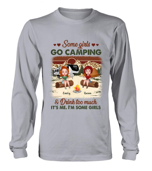 Personalized Camping Girls Shirt - Up to 6 Friends - Gift Idea For Friends/Besties/Camping Lovers - Some Girls Go Camping And Drink Too Much
