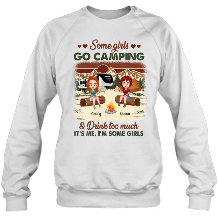 Personalized Camping Girls Shirt - Up to 6 Friends - Gift Idea For Friends/Besties/Camping Lovers - Some Girls Go Camping And Drink Too Much