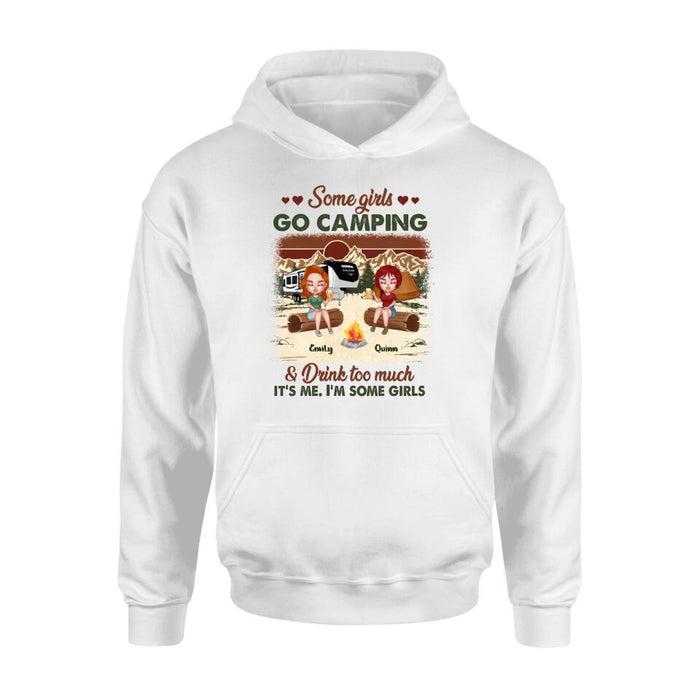 Personalized Camping Girls Shirt - Up to 6 Friends - Gift Idea For Friends/Besties/Camping Lovers - Some Girls Go Camping And Drink Too Much
