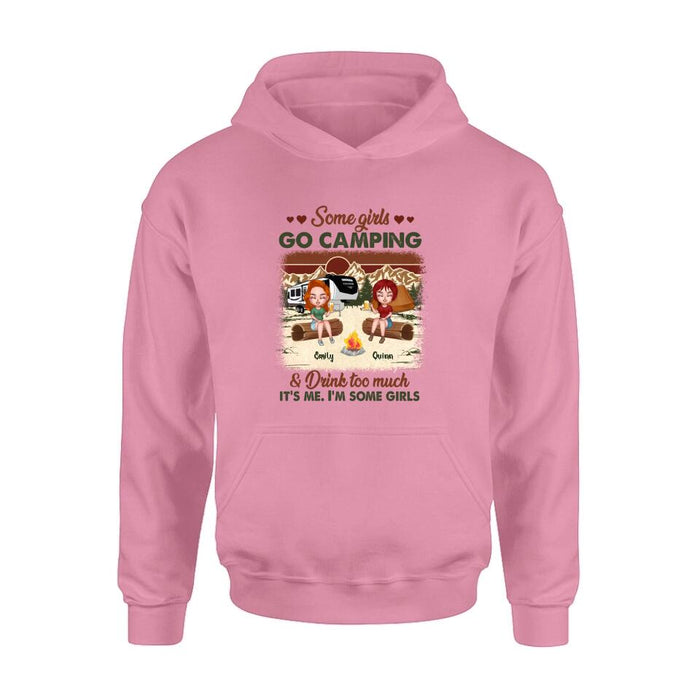 Personalized Camping Girls Shirt - Up to 6 Friends - Gift Idea For Friends/Besties/Camping Lovers - Some Girls Go Camping And Drink Too Much