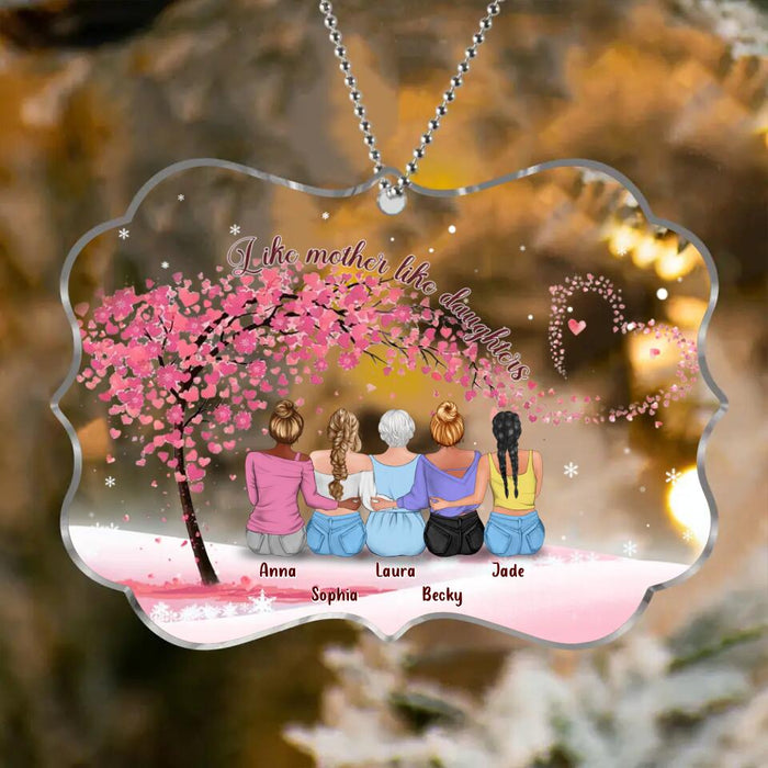 Personalized Mom & Daughters Rectangle Acrylic Ornament - Gift Idea For Mom/Mother's Day Gift Idea - Up to 4 Daughters - Like Mother Like Daughter