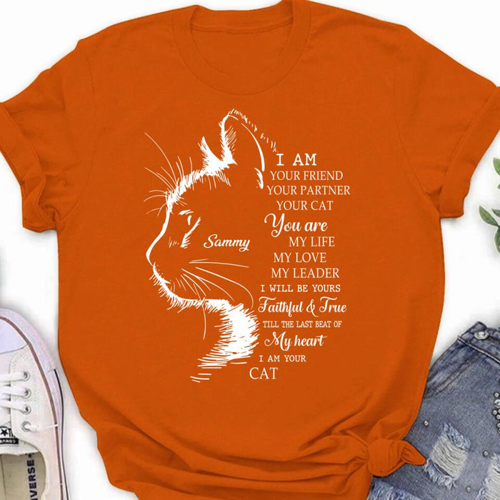 Personalized Cat T-shirt/Long Sleeve/Sweatshirt/Hoodie - Gift Idea For Cat Lover - I Am Your Friend Your Partner Your Cat