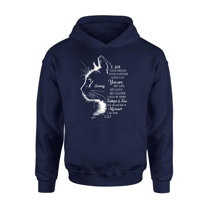Personalized Cat T-shirt/Long Sleeve/Sweatshirt/Hoodie - Gift Idea For Cat Lover - I Am Your Friend Your Partner Your Cat