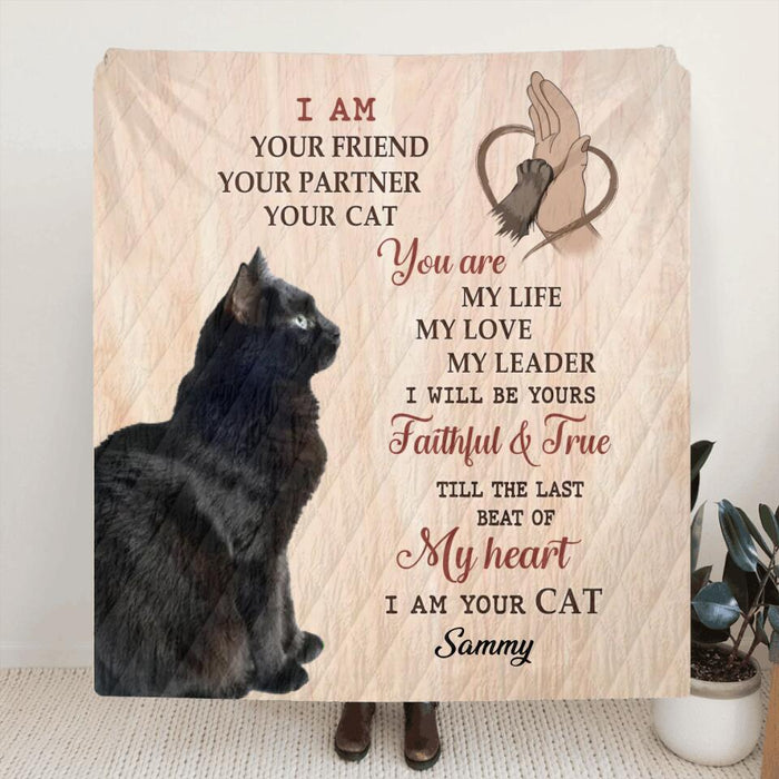 Personalized Cat Photo Quilt/Fleece Blanket - Gift Idea For Cat Lover - I Am Your Friend Your Partner Your Cat
