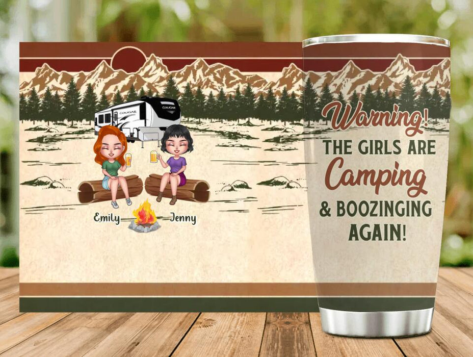 Personalized Camping Girls Tumbler - Up to 6 Friends - Gift Idea For Friends/Besties/Camping Lovers - Warning The Girls Are Camping & Boozinging Again