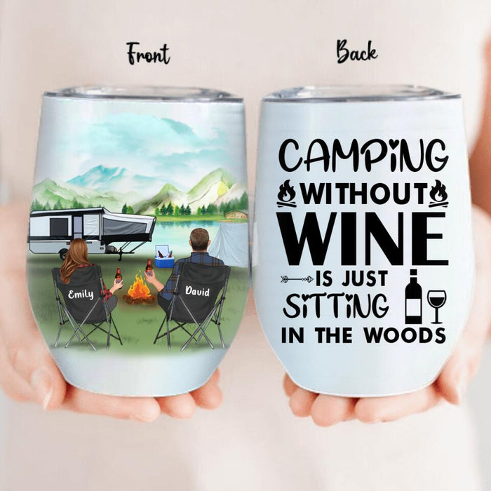 Personalized Camping Wine Tumbler - Couple With Up to 4 Kids And 2 Pets - Best Gift For Camping Lovers - Camping Without Wine Is Just Sitting In The Woods