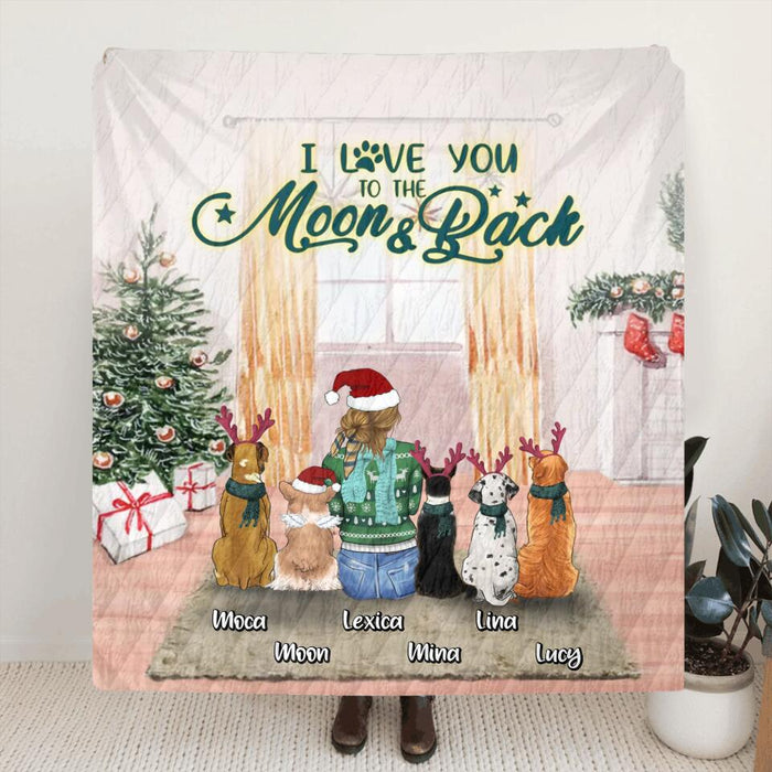 Personalized Christmas Dog Mom Quilt/Fleece Blanket/Pillow Cover - Up to 5 Dogs - Gift Idea For Dog Lover/Dog Mom - I Love You To The Moon & Back