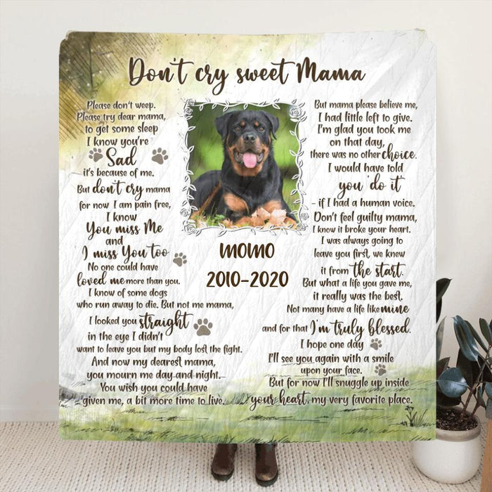 Personalized Memorial Pet Photo Quilt/Fleece Blanket - Memorial Gift Idea For Dog/Cat Owners - Don't Cry Sweet Mama