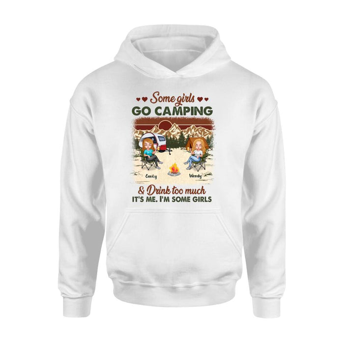 Personalized Camping Friends Shirt - Up to 7 Friends - Gift Idea For Friends/Besties/Camping Lovers - Some Girls Go Camping And Drink Too Much