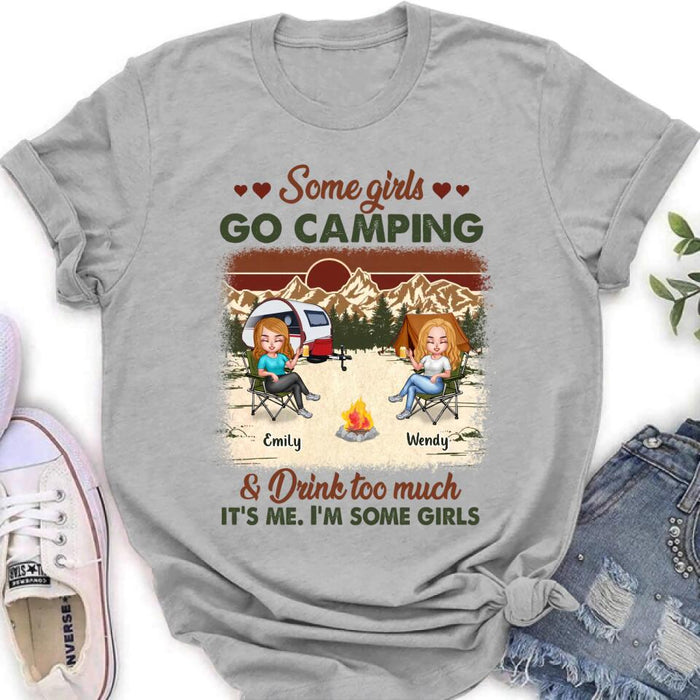 Personalized Camping Friends Shirt - Up to 7 Friends - Gift Idea For Friends/Besties/Camping Lovers - Some Girls Go Camping And Drink Too Much