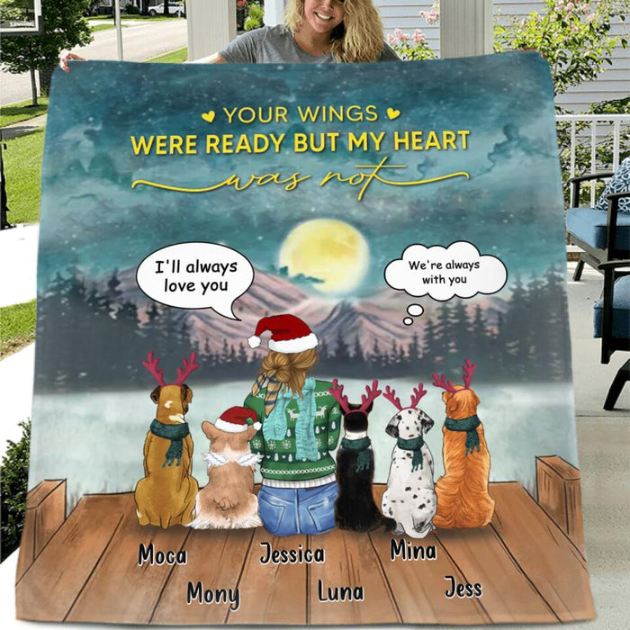 Personalized Christmas Dog Mom Quilt/Fleece Blanket/Pillow Cover - Up to 5 Dogs - Gift Idea For Dog Lover/Dog Mom - Your Wings Were Ready But My Heart Was Not