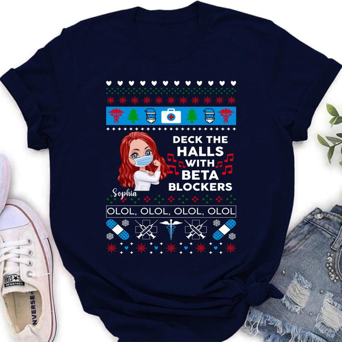Personalized Nurse T-Shirt - Gift Idea For Nurse - Deck The Halls With Beta Blockers