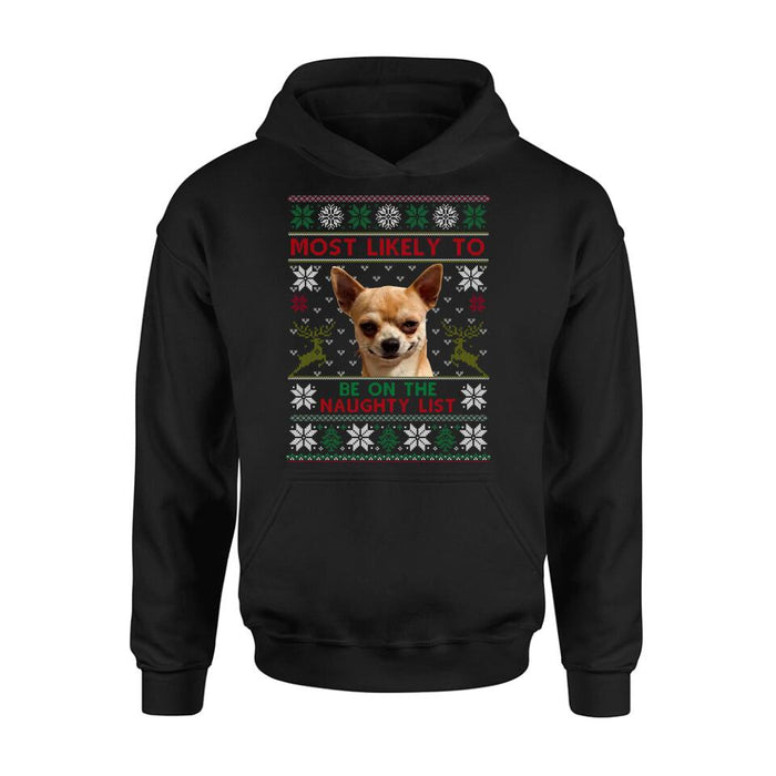 Personalized Dog Photo T-Shirt - Christmas Gift Idea For Pet Lovers - Most Likely To Be On The Naughty List