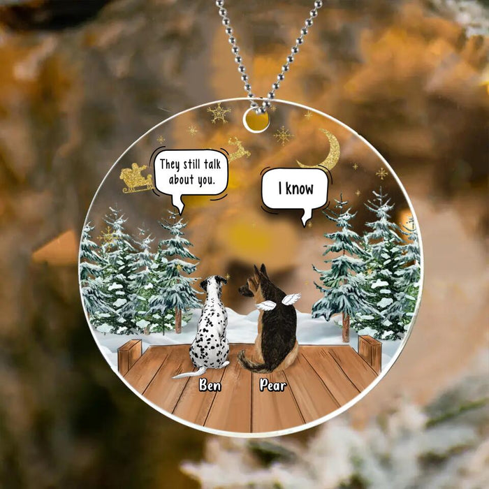 Personalized Memorial Pet Circle Acrylic Ornament - Up to 5 Pets - Memorial Gift Idea For Dog/Cat Lovers - They Still Talk About You