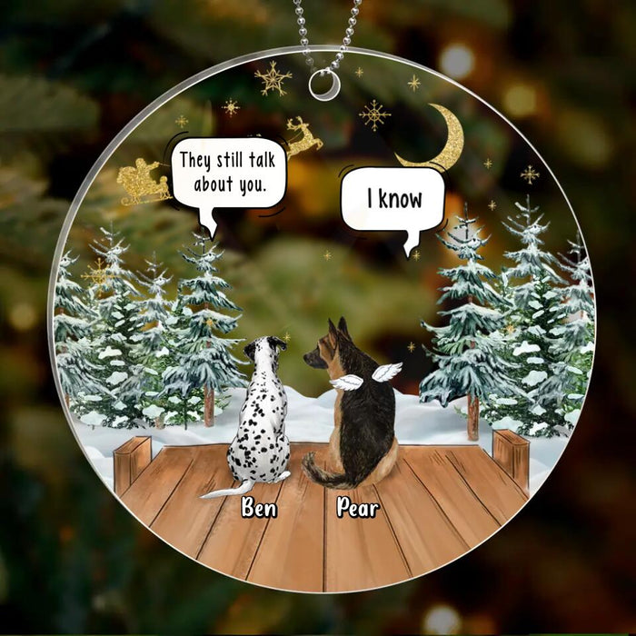 Personalized Memorial Pet Circle Acrylic Ornament - Up to 5 Pets - Memorial Gift Idea For Dog/Cat Lovers - They Still Talk About You
