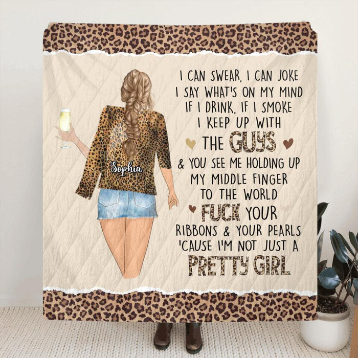 Personalized Girl Quilt/Fleece Blanket - Bỉthday Gift For Girl - I'm Not Just A Pretty Girl