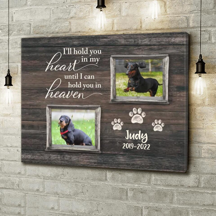Personalized Memorial Pet Canvas - Upload 2 Photos - I'll Hold You In My Heart Until I Can Hold You In Heaven
