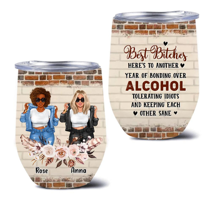 Personalized Besties Wine Tumbler - Up to 4 Girls - Christmas Gift Idea For Friends/Besties - Here's To Another Year Of Bonding Over Alcohol