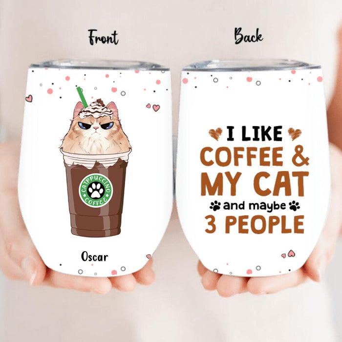 Personalized Catpuccino Wine Tumbler - Gift Idea For Cat Lover with up to 5 Cats - I Like Coffee & My Cat and Maybe 3 People
