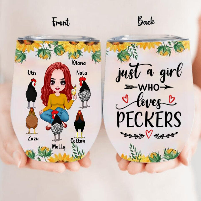 Personalized Chickens Wine Tumbler - Up to 5 Chickens - Just A Girl Who Loves Peckers