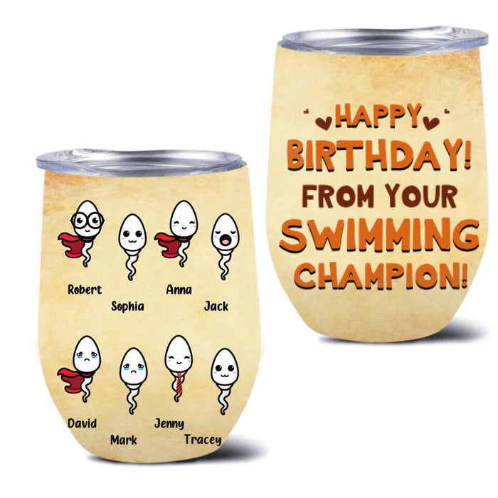 Personalized Happy Birthday Wine Tumbler - Birthday Gift Idea For Dad - Happy Birthday! From Your Swimming Champion!